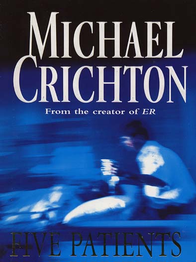 Title details for Five Patients by Michael Crichton - Available